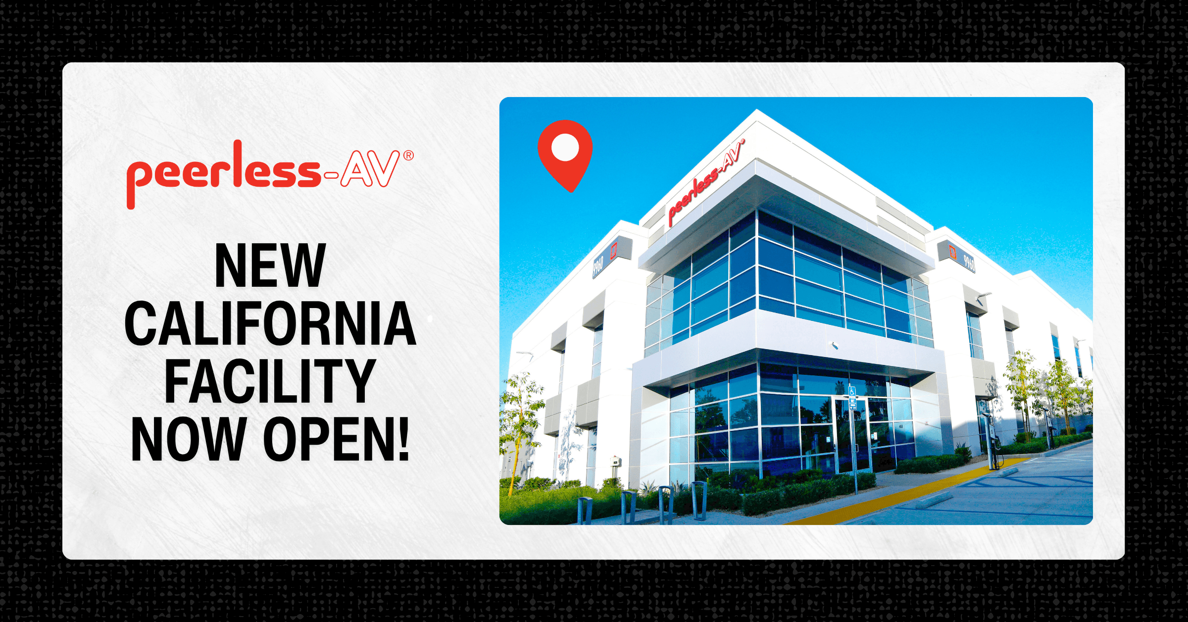 Peerless-AV® Expands In-House Custom Engineering Capabilities with New California Facility